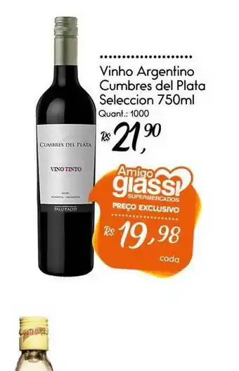 Giassi Supermercados Vinho Argentino Cumbres Del Plata Seleccion 750ml oferta