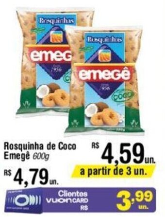 Fort Atacadista Rosquinha de Coco Emegê 600g oferta