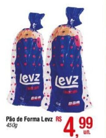 Fort Atacadista Pão de Forma Levz 450g oferta