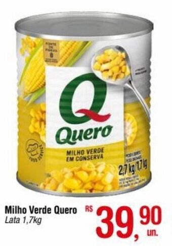 Fort Atacadista Milho Verde Quero Lata 1,7kg oferta