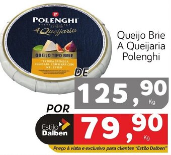 Supermercado Dalben Queijo Brie A Queijaria Polenghi oferta
