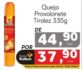 Supermercado Dalben Queijo Provolonete Tirolez 335g oferta