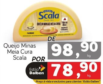 Supermercado Dalben Queijo Minas Meia Cura Scala oferta