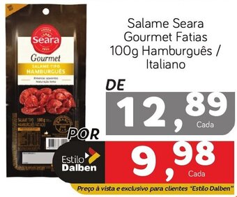 Supermercado Dalben Salame Seara Gourmet Fatias 100g Hamburguês / Italiano oferta