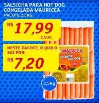 Assaí Atacadista SALSICHA PARA HOT DOG CONGELADA MAURICÉA PACOTE 2,5KG oferta