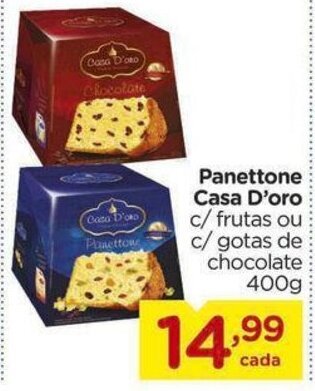 Panettone Casa D'oro c/ frutas ou c/ gotas de chocolate 400g