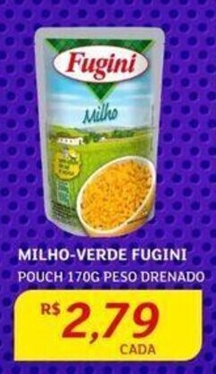 Assaí Atacadista MILHO-VERDE FUGINI POUCH 170G PESO DRENADO oferta