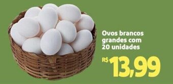Extra Supermercado Ovos brancos grandes com 20 unidades oferta