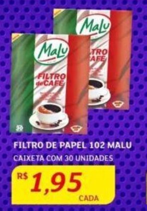 Assaí Atacadista FILTRO DE PAPEL 102 MALU CAIXETA COM 30 UNIDADES oferta