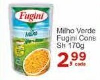 Rossi Supermercado Milho Verde Fugini Cons Sh 170g oferta
