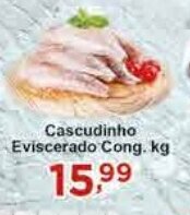 Rossi Supermercado Cascudinho Eviscerado Cong. kg. oferta