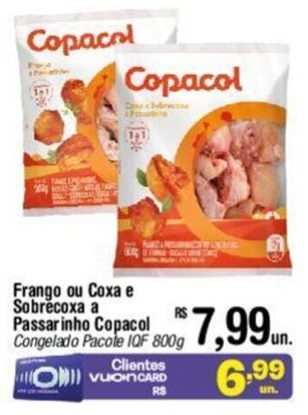 Fort Atacadista Frango ou Coxa e Sobrecoxa a Passarinho Copacol Congelado Pacote IQF 800g oferta