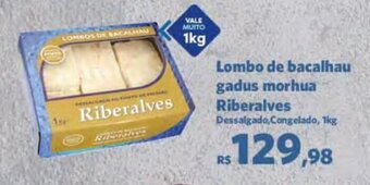 Sam's Club Lombo de bacalhau gadus morhua Riberalves Dessalgado, Congelado, 1kg oferta