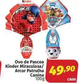 Ovo De Pascoa Kinder Miraculosa Arcor Patrulha Canina 100g