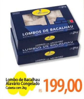 Atacadão Lombo de Bacalhau Alavário Congelado Cabreta com 2kg oferta