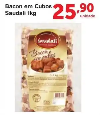 Roldão Bacon em Cubos Saudali 1kg oferta