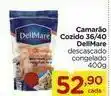 Carrefour Camarão cozido 36/40 dellmare congelado 400g oferta