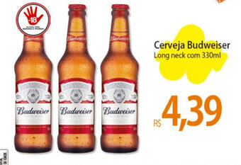 Atacadão Cerveja Budweiser Long neck com 330ml oferta