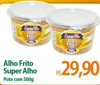 Atacadão Alho Frito Super Alho Pote com 500g oferta