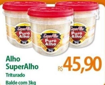 Atacadão Alho SuperAlho Triturado Balde com 3kg oferta