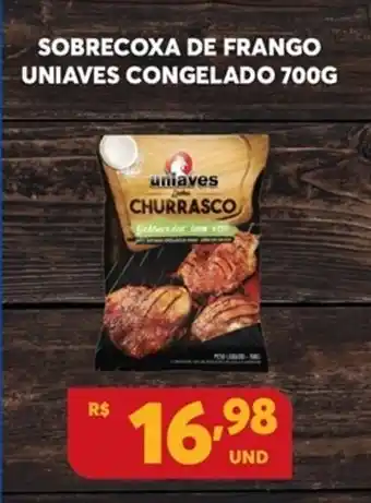 Atacadão Centro Sul Sobrecoxa de Frango Uniaves congelado 700g oferta
