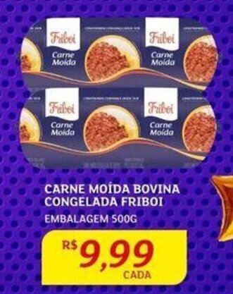 Assaí Atacadista CARNE MOÍDA BOVINA CONGELADA FRIBOI EMBALAGEM 500G oferta