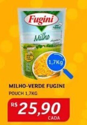 Assaí Atacadista MILHO-VERDE FUGINI POUCH 1,7KG oferta
