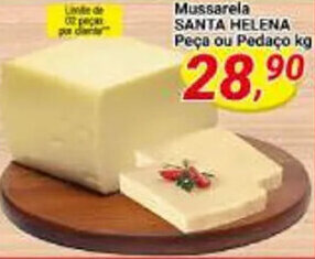 Mussarela SANTA HELENA Peça ou Pedaço kg