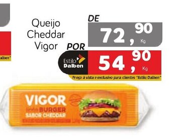 Supermercado Dalben Queijo Cheddar Vigor oferta