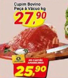 Amarelinha supermercados Cupim Bovino Peça à Vácuo kg oferta