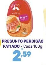 Supermercados Jau Serve PRESUNTO PERDIGÃO FATIADO - Cada 100g oferta