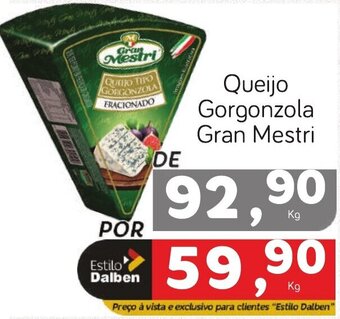 Queijo Gorgonzola Zero Lactose Fracionado GRAN MESTRI kg