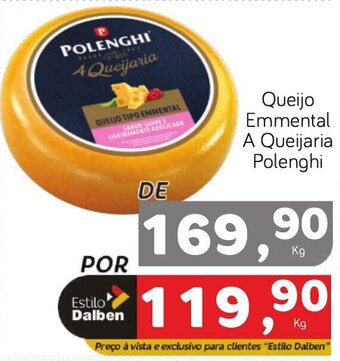 Supermercado Dalben Queijo Emmental A Queijaria Polenghi oferta