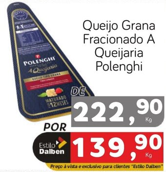 Supermercado Dalben Queijo Grana Fracionado A Queijaria Polenghi oferta