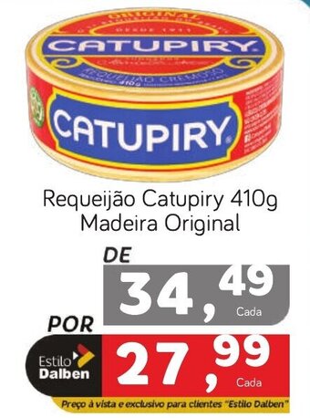Supermercado Dalben Requeijão Catupiry 410g Madeira Original oferta