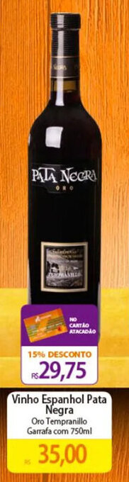 Atacadão Vinho Espanhol Pata Negra Oro Tempranillo Garrafa com 750ml oferta