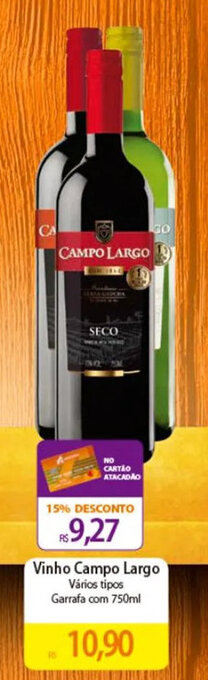 Atacadão Vinho Campo Largo Vários tipos Garrafa com 750ml oferta
