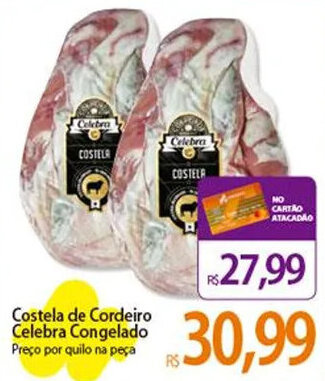 Atacadão Costela de Cordeiro Celebra Congelado Preço por quilo na peça oferta