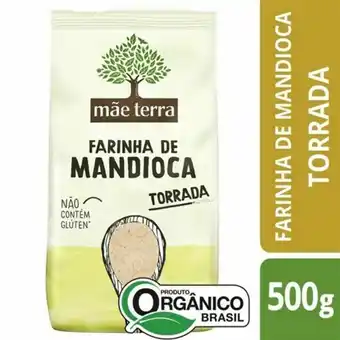 Supermercados Andreazza Farinha de mandioca mãe terra torrada orgânica 500g oferta