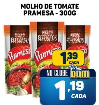 Dom Atacadista MOLHO DE TOMATE PRAMESA - 300G oferta