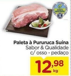 Paleta à Pururuca Suína Sabor & Qualidade c/osso - pedaço