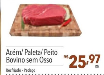 Acém/Paleta/ Peito Bovino sem Osso Resfriado - Pedaço