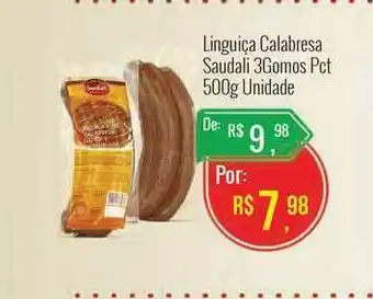 Linguiça Calabresa Saudali 3gomos Pct 500g unidade