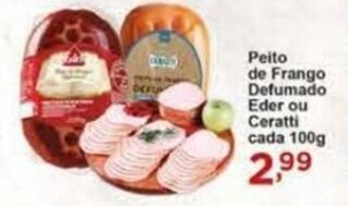 Rossi Supermercado Peito de Frango Defumado Eder ou Ceratti cada 100g oferta