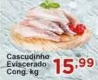 Rossi Supermercado Cascudinho Eviscerado Cong. kg oferta