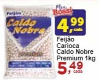 Rossi Supermercado Feijão Carioca Caldo Nobre Premium 1kg oferta