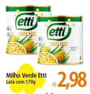 Atacadão Milho Verde Etti Lata com 170g oferta