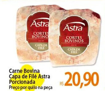 Atacadão Carne Bovina Capa de Filé Astra Porcionada Preço por quilo na peça oferta