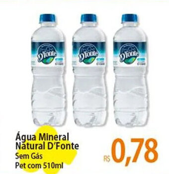 Atacadão Água Mineral Natural D'Fonte Pet com 510ml oferta