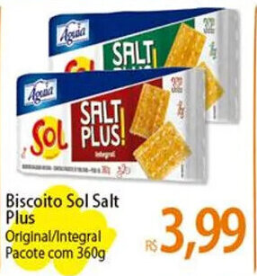 Atacadão Biscoito Sol Salt Plus Original/Integral Pacote com 360g oferta